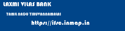 LAXMI VILAS BANK  TAMIL NADU TIRUVANNAMALAI    ifsc code